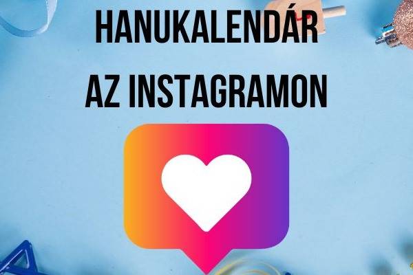 Elindult a Hanukalendár a Mazsihisz Instagram oldalán!